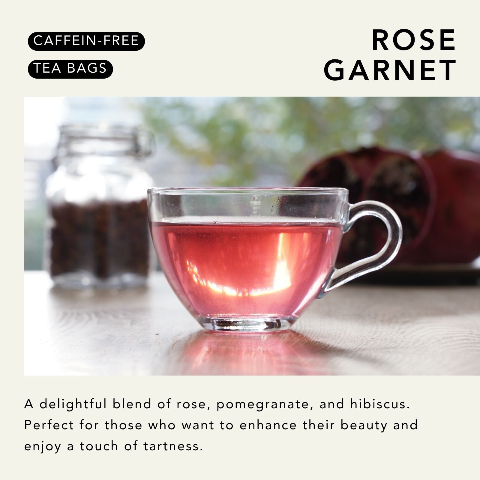 Fruity Herbal Tea Rose Garnet